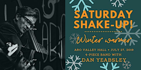 Saturday Shake-Up: Winter Warmer with Dan Yeabsley & Band primary image