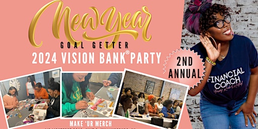 Q2 - 2024 Vision Bank Party @ MAKE ‘UR MERCH : Multiply Your Income primary image