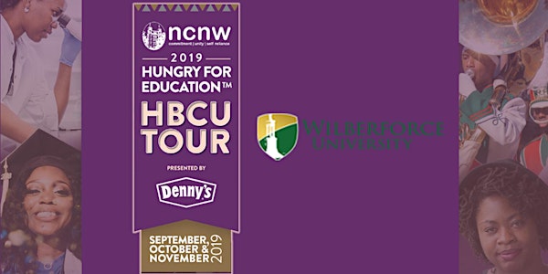 NCNW HBCU Tour presented by Denny's Hungry for Education - Wilberforce University
