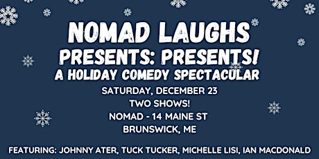 Nomad Laughs Presents: Presents! Early Show primary image