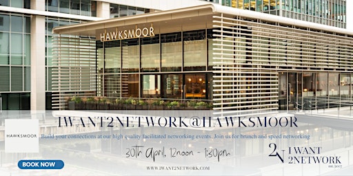 IWant2Network @ Hawksmoor I Canary Wharf I Premium London Networking primary image