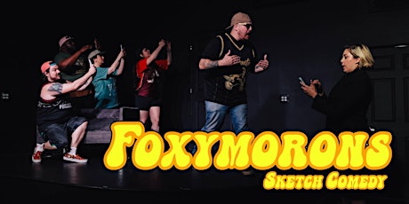 The Idiot Box Presents Foxymorons and Guests