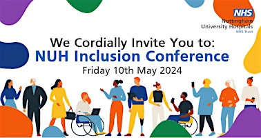 Imagem principal do evento Nottingham University Hospitals Trust Inclusion Conference