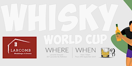 Whisky World Cup - Larcomb Vineyard primary image