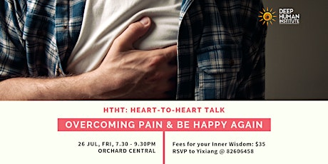 Heart-to-Heart Talk (HTHT): Overcoming Pain & Be Happy Again primary image