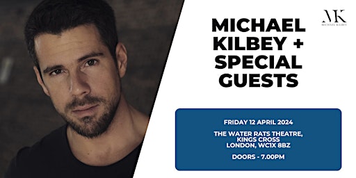 Imagem principal do evento Michael Kilbey live in London (+ special guests Luke White)