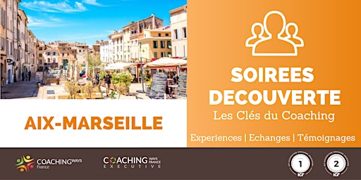 02/04/24 - Soirée découverte "les clés du coaching" à Aix-Marseille primary image