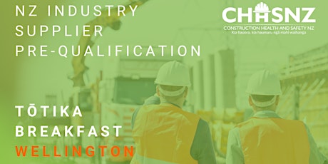 CHASNZ | NZ Industry Supplier Pre-Qualification, Tōtika scheme | Wellington primary image