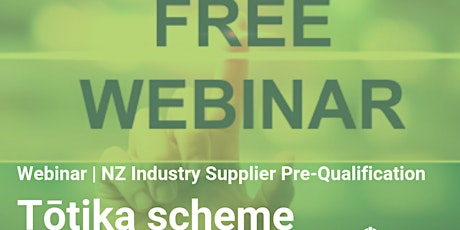 Webinar | CHASNZ | NZ Industry Supplier Pre-Qualification, Tōtika scheme primary image