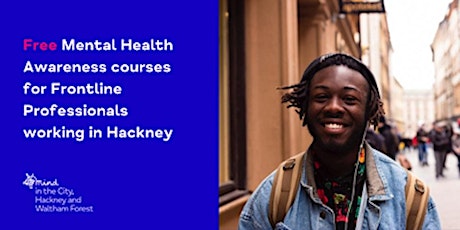 Mental Health Awareness & Signposting for Professionals Working in Hackney primary image