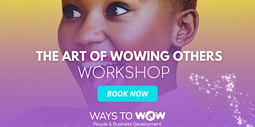 The Art of WOWing Others primary image