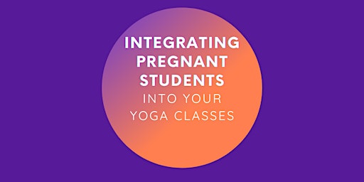 Imagem principal do evento Integrating pregnant students into your yoga classes