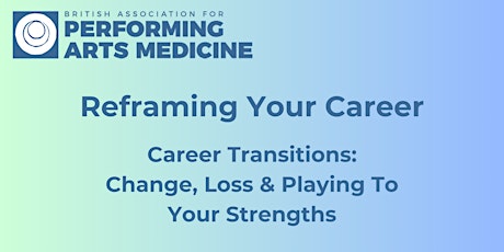 Hauptbild für Career Transitions: Change, Loss And Playing To Your Strengths