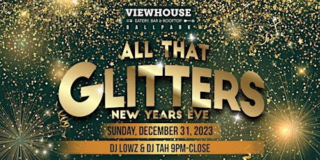 Imagem principal do evento ViewHouse Ballpark: "All That Glitters" NYE