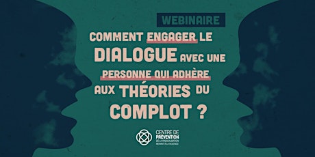 Engager le dialogue avec une personne qui adhère aux théories du complot