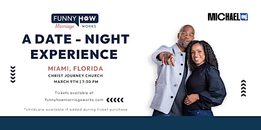 Michael Jr.'s Funny How Marriage Works Tour @ Miami, FL primary image