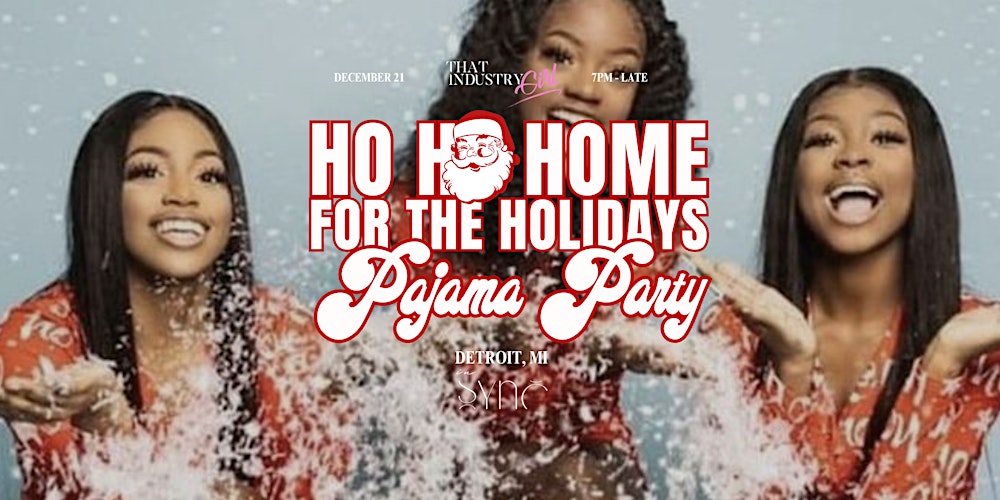 Ho Ho Home for the Holidays Pajama Party Tickets, Thu, Dec 21