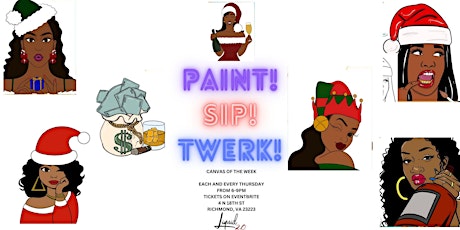 Sip . Paint . Twerk