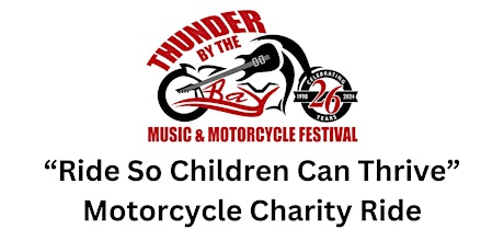 "Ride So Children Can Thrive" Motorcycle Charity Ride