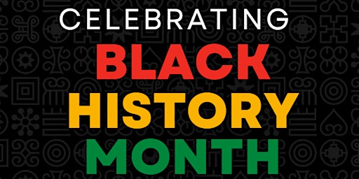 Black History Month '24: Closing Ceremony (IN PERSON) primary image