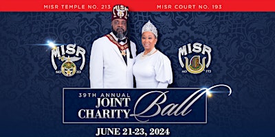 Primaire afbeelding van MISR Temple #213 & MISR Court #193 - 39th Annual Joint Charity Ball