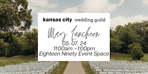 Imagem principal do evento KC Wedding Guild Luncheon -  1890