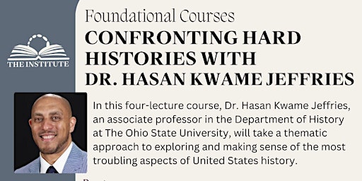 Primaire afbeelding van Confronting Hard Histories with Dr. Hasan Kwame Jeffries