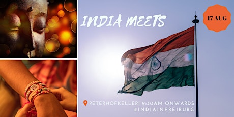 Hauptbild für India Meets : Independence Day Celeberations 