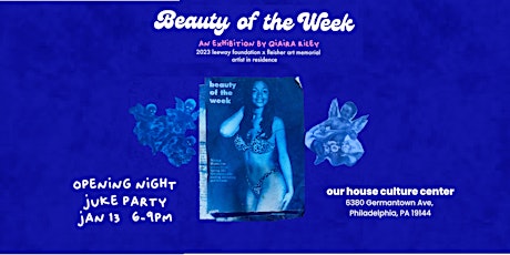 Imagem principal do evento Qiaira Riley's "Beauty of the Week" Opening Night