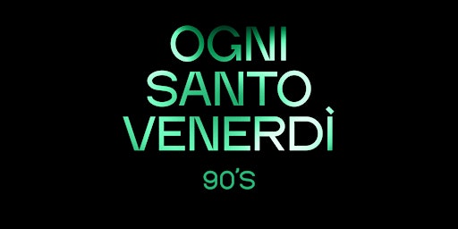 Hauptbild für Ogni santo VENERDÌ -  House Classic