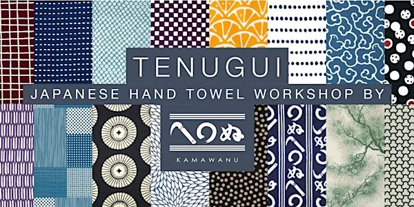 Tenugui Workshop with Kamawanu