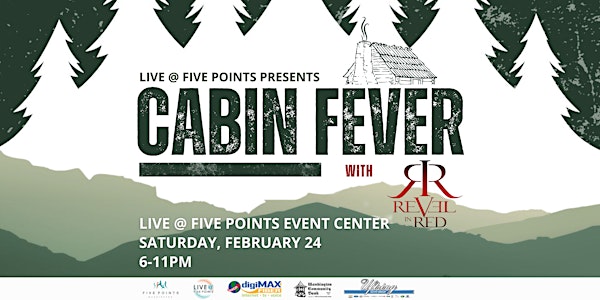 Cabin Fever 2024 featuring Revel in Red Tickets, Sat, Feb 24, 2024 at 6:00  PM | Eventbrite