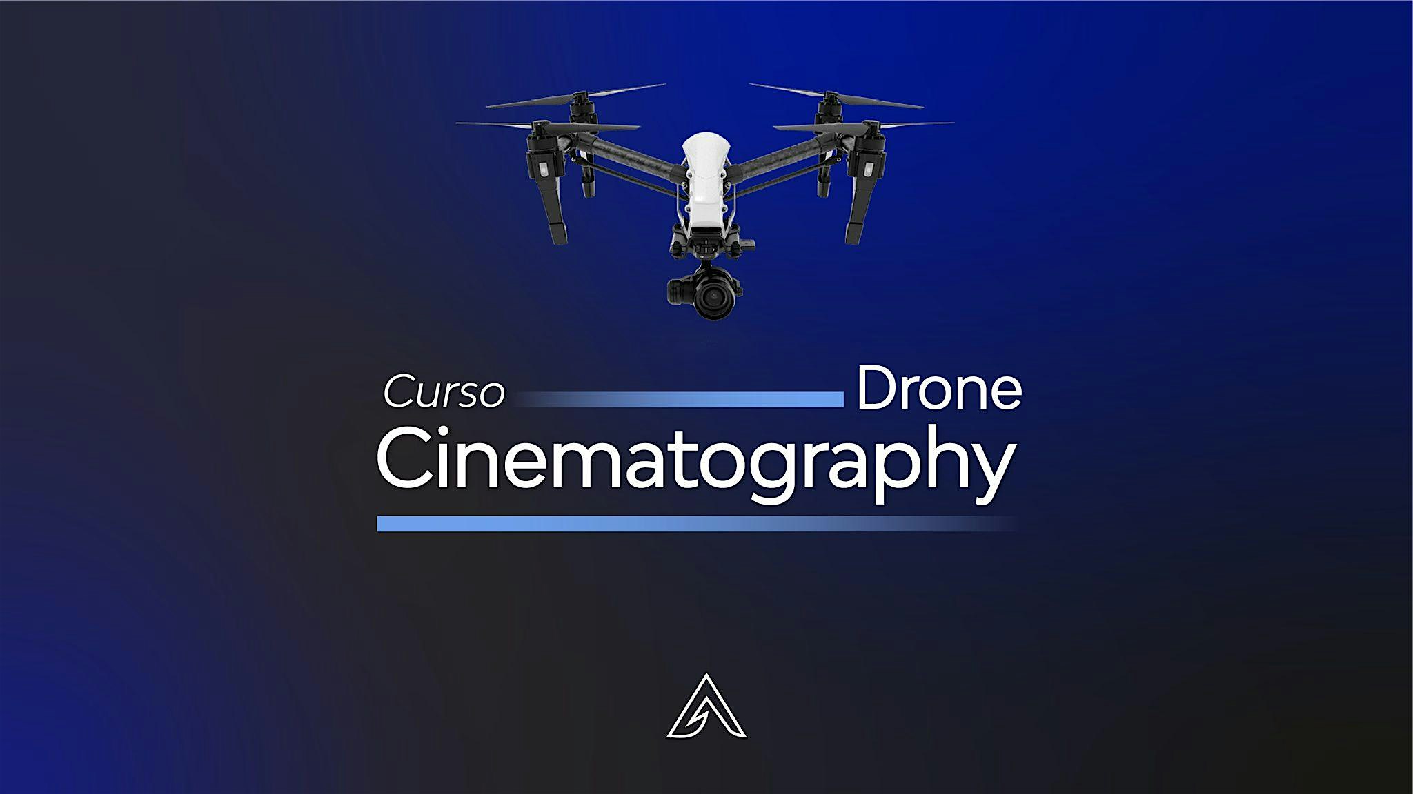 Curso Drone Photography & Cinematography (Mayo-Junio)