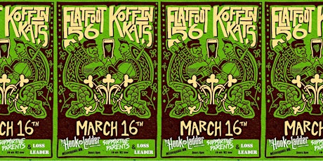 Flatfoot 56 / Koffin Kats with guests Supportive Parents, & Loss Leader primary image