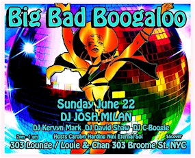 6/22 Big Bad Boogaloo f/Kervyn Mark, David Shaw + JOSH MILAN! primary image