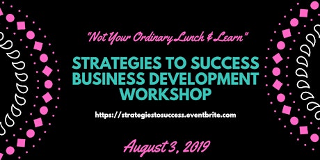 STRATEGIES to SUCCESS BUSINESS DEVELOPMENT WORKSHOP  primary image