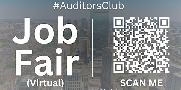 #AuditorsClub Virtual Job Fair / Career Expo Event #SFO