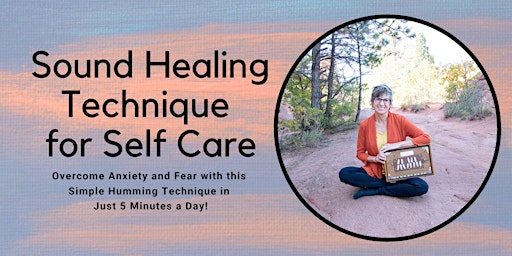 Sound Healing Technique for Self Care primary image