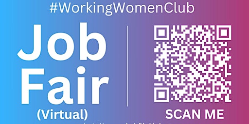 Imagem principal do evento #WorkingWomenClub Virtual Job Fair / Career Expo Event #Virtual #Online