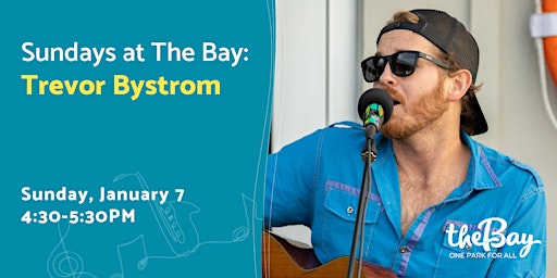 Sundays at The Bay featuring Trevor Bystrom primary image