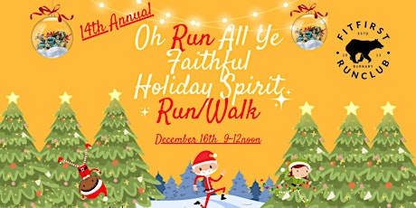 Imagen principal de 14th Annual Oh RUN All Ye Faithful Holiday Spirit Run/Walk