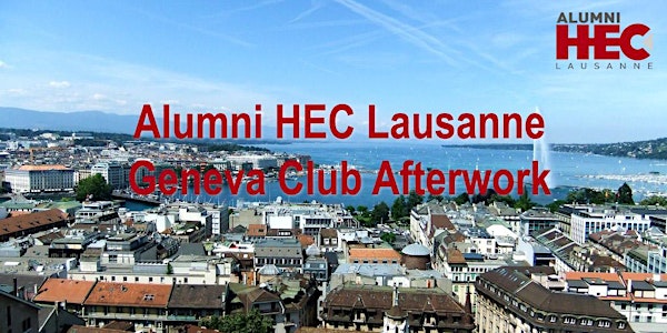 Alumni HEC Lausanne - Geneva Club Afterwork