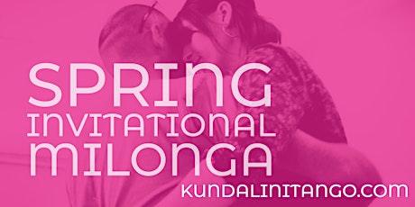 Kundalini Tango  Invitational Spring Milonga primary image