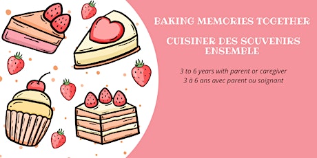 Hauptbild für Baking Memories Together / cuisiner des souvenirs ensemble