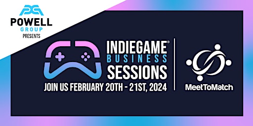 IndieGameBusiness Sessions  Sep 2024 - Powered by The Powell Group  primärbild