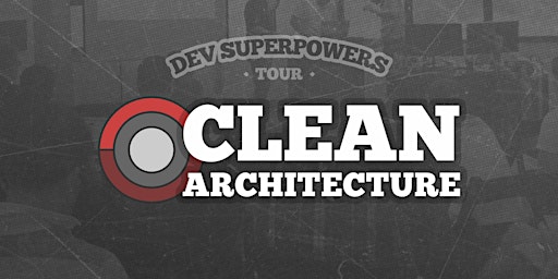 Hauptbild für Clean Architecture Superpowers - Melbourne