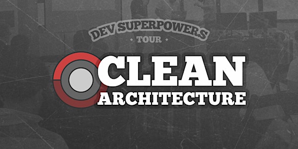 Clean Architecture Superpowers - Melbourne