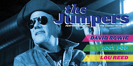 Imagen principal de The Jumpers pay tribute to the "Sacred Triangle" David Bowie, Lou Reed & Iggy Pop  