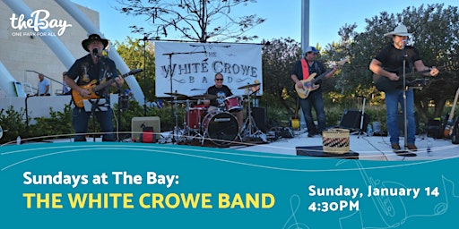 Imagem principal do evento Sundays at The Bay featuring The White Crowe Band