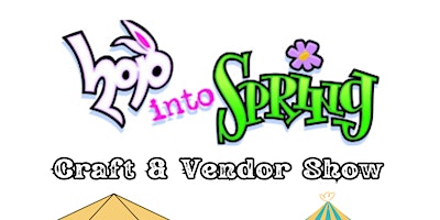 Hop Into Spring Craft & Vendor Show primary image